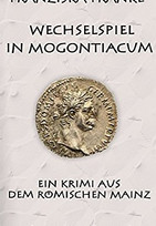 Wechselspiel in Mogontiacum