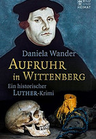 Aufruhr in Wittenberg