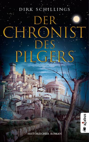 Der Chronist des Pilgers