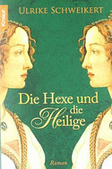 Die Hexe und die Heilige