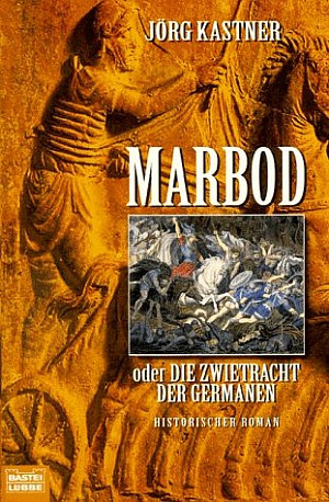 Marbod oder Die Zwietracht der Germanen