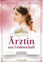 Das Spital - Bd.1: Ärztin aus Leidenschaft