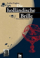 Die holländische Brille