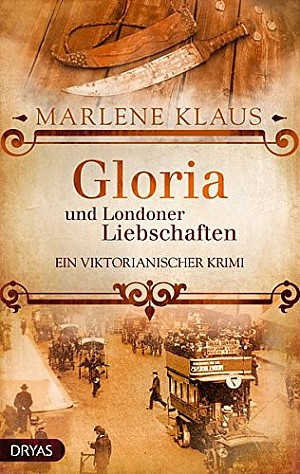 Gloria und die Londoner Liebschaften