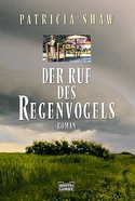 Der Ruf des Regenvogels