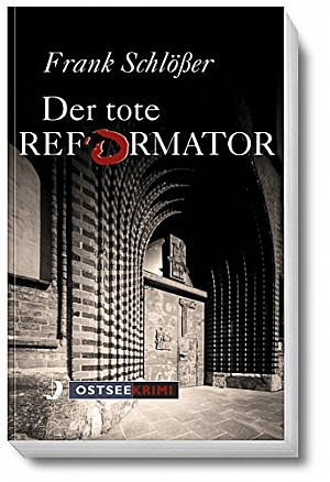 Der tote Reformator