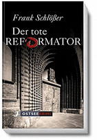Der tote Reformator