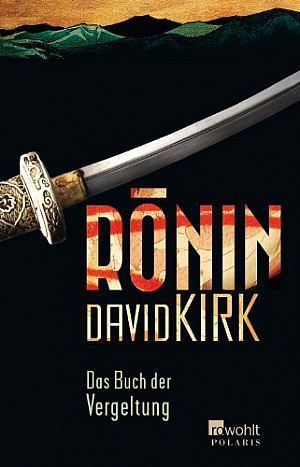 Ronin. Das Buch der Vergeltung