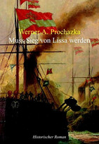 Muss Sieg von Lissa werden