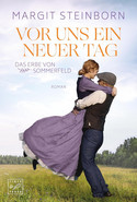  Vor uns ein neuer Tag (Das Erbe von Sommerfeld 2) 