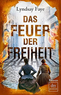 Das Feuer der Freiheit