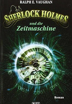Sherlock Holmes und die Zeitmaschine