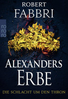 Alexanders Erbe: Die Schlacht um den Thron