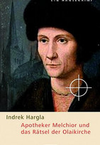 Apotheker Melchior und das Rätsel der Olaikirche
