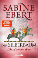 Der Silberbaum (2): Das Ende der Welt