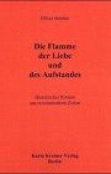 Die Flamme der Liebe und des Aufstandes