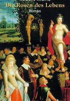 Die Rosen des Lebens