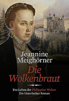 Die Wolkenbraut. Das Leben der Philippine Welser