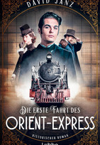 Die erste Fahrt des Orient-Express