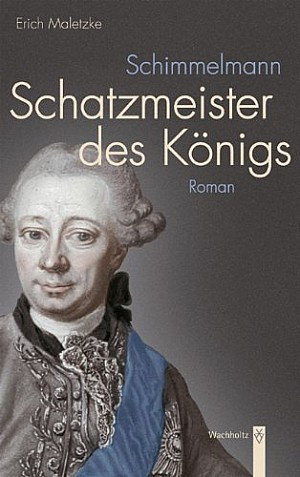 Schimmelmann - Schatzmeister des Königs