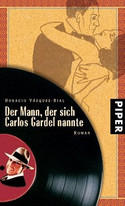 Der Mann, der sich Carlos Gardel nannte