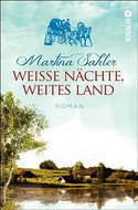 Weisse Nächte, weites Land