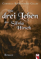 Die drei Leben der Silvia Hirsch
