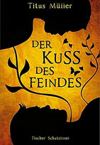 Der Kuss des Feindes
