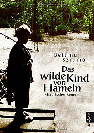 Das wilde Kind von Hameln