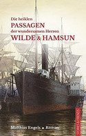 Die heiklen Passagen der wundersamen Herren Wilde & Hamsun