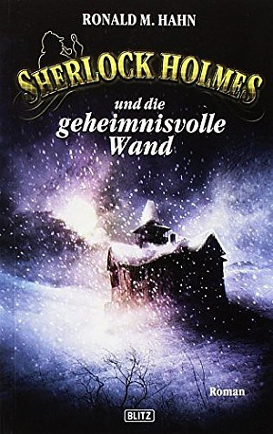 Sherlock Holmes und die geheimnisvolle Wand