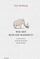 Wie isst man ein Mammut?
