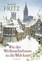 Wie der Weihnachtsbaum in die Welt kam