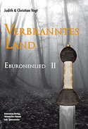 Verbranntes Land. Eburonenlied 2