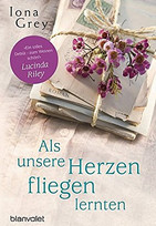 Als unsere Herzen fliegen lernten