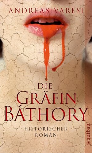 Die Gräfin Báthory