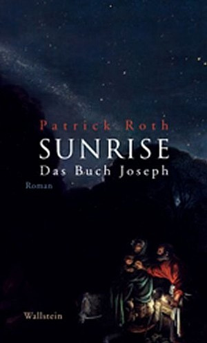 Sunrise. Das Buch Joseph