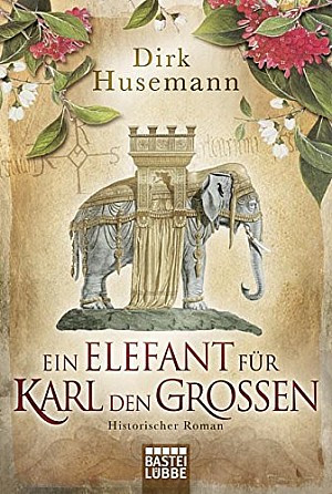 Ein Elefant für Karl den Großen