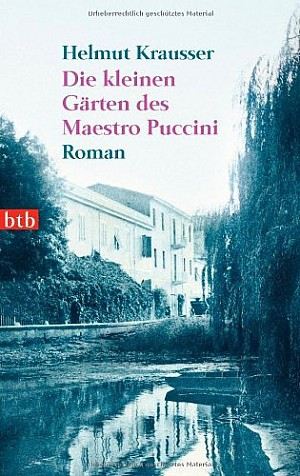 Die kleinen Gärten des Maestro Puccini
