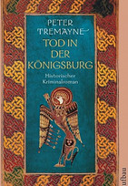 Tod in der Königsburg (Schwester Fidelma ermittelt 08)