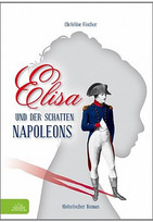 Elisa und der Schatten Napoleons
