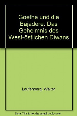 Goethe und die Bajadere