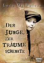 Der Junge, der Träume schenkte