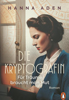 Die Kryptografin: Für Träume braucht man Mut