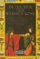 Im Zeichen der weißen Rose
