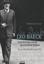 Leo Baeck - Geschichte eines deutschen Juden