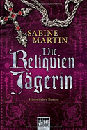 Die Reliquienjägerin