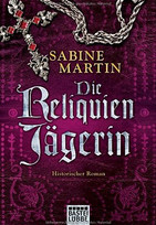 Die Reliquienjägerin