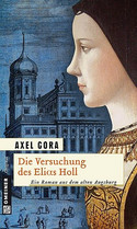 Die Versuchung des Elias Holl