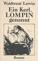 Ein Kerl, Lompin genannt